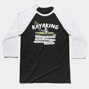 Try Kayaking Baseball T-Shirt